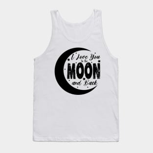 i love you to the moon and back Tank Top